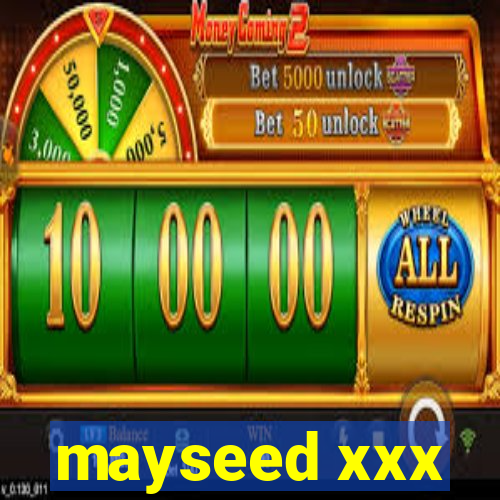 mayseed xxx